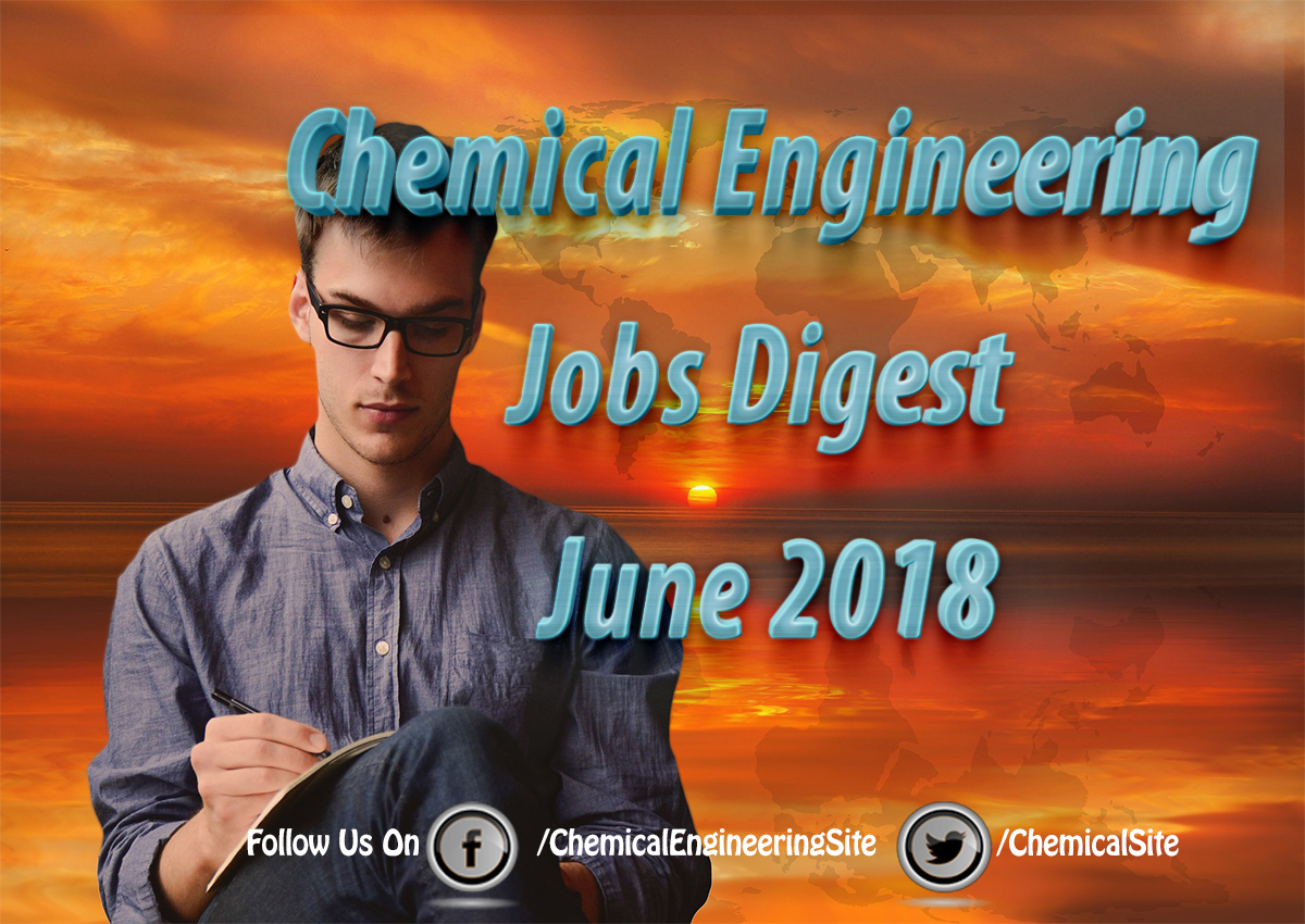 Chemical Engineering Jobs June 2018